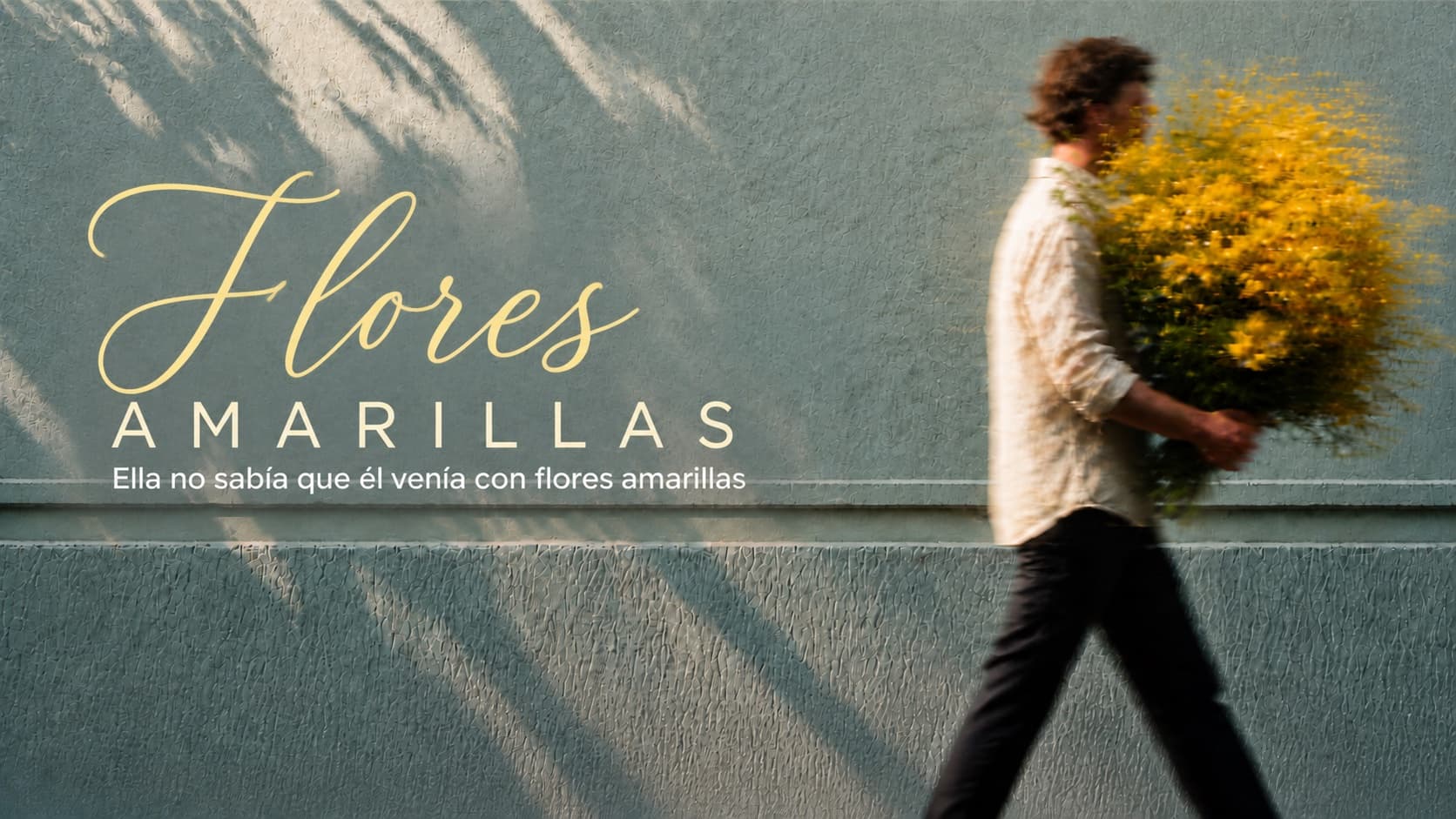 Flores amarillas: ella no sabía que él venía con flores amarillas
